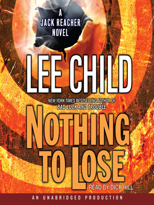 Lee Child创作的Nothing to Lose作品的详细信息 - 可供借阅